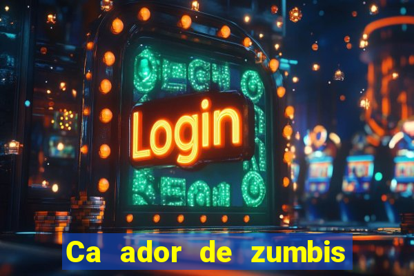 Ca ador de zumbis baixar ca ador de zumbi filme completo dublado